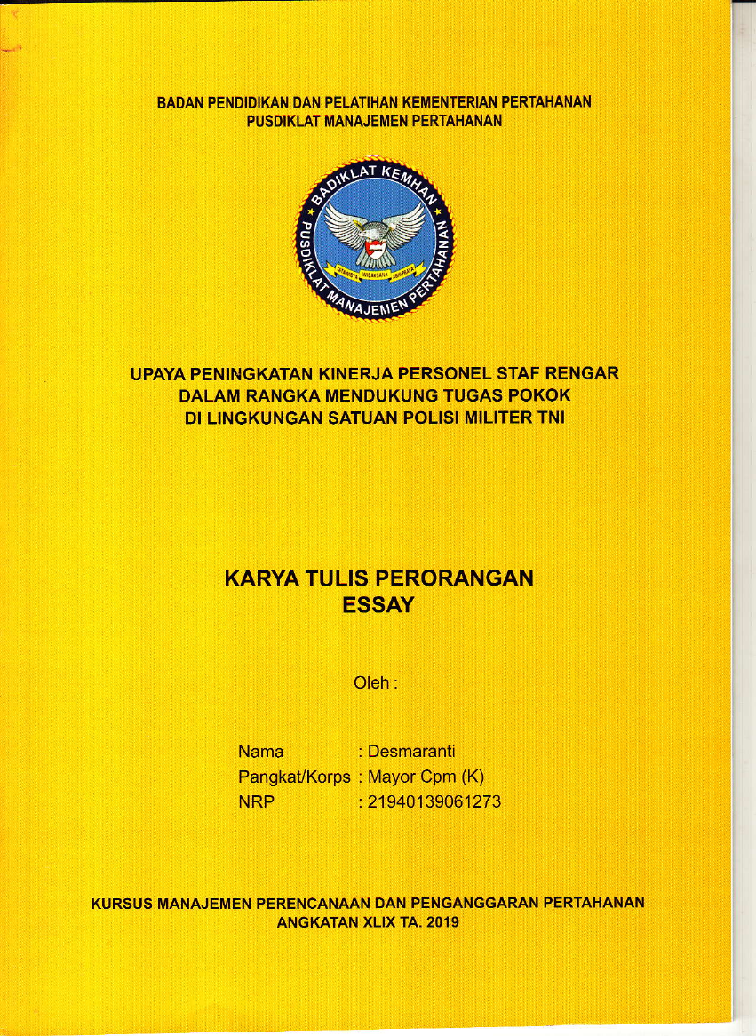 UPAYA PENINGKATAN KINERJA PERSONEL STAF RENGAR DALAM RANGKA MENDUKUNG TUGAS POKOK DILINGKUNGAN SATUAN POLISI MILITER TNI