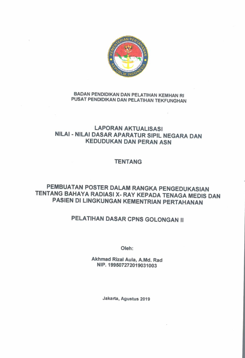 PEMBUATAN POSTER DALAM RANGKA PENGEDUKASIAN TENTANG BAHAYA RADIASI X-RAY KEPADA TENAGA MEDIS DAN PASIEN DI LINGKUNGAN KEMENTERIAN PERTAHANAN