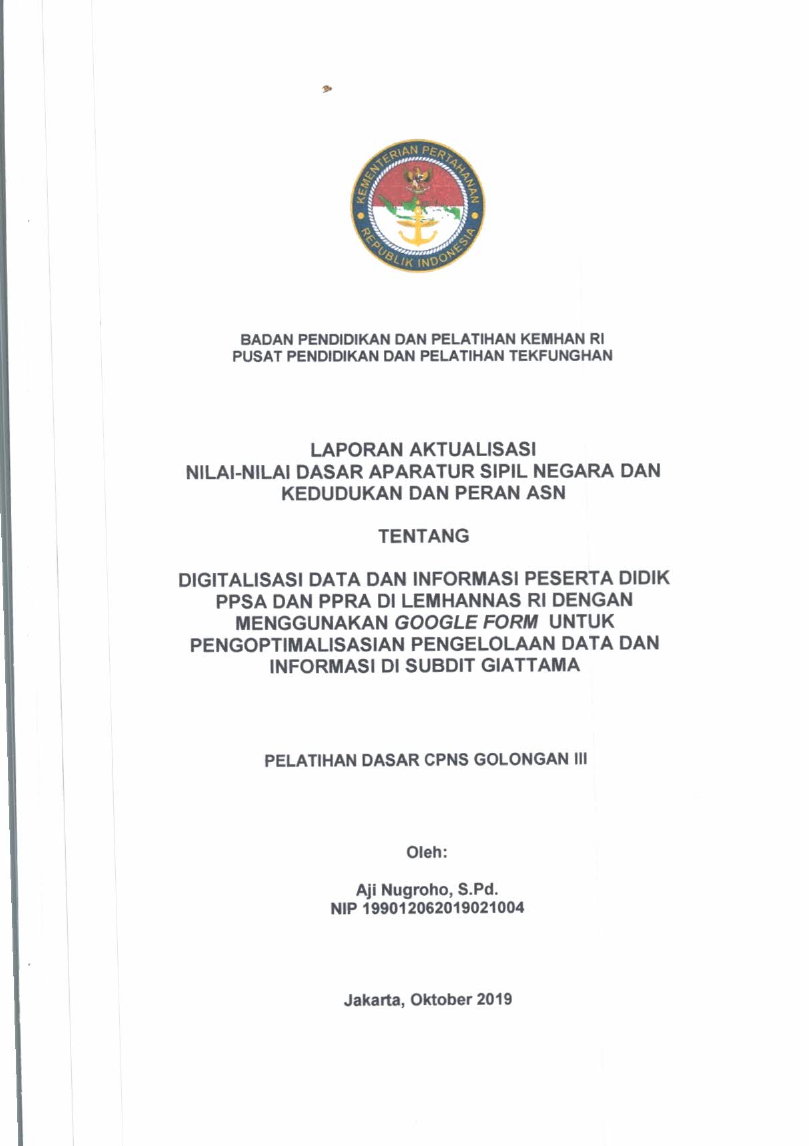DIGITALISASI DATA DAN INFORMASI PESERTA DIDIK PPSA DAN PPRA DI LEMHANNAS RI DENGAN MENGGUNAKAN GOOGLE FORM UNTUK PENGOPTIMALISASIAN PENGELOLAAN DATA DAN INFORMASI DI SUBDIT GIATTAMA